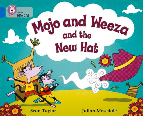 Mojo and Weeza and the New Hat : Band 04/Blue