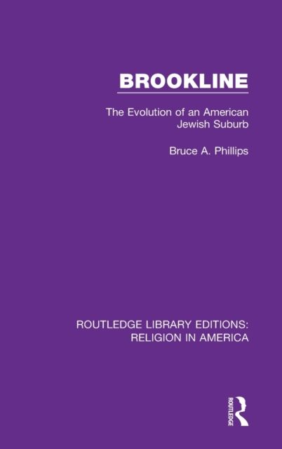 Brookline : The Evolution of an American Jewish Suburb