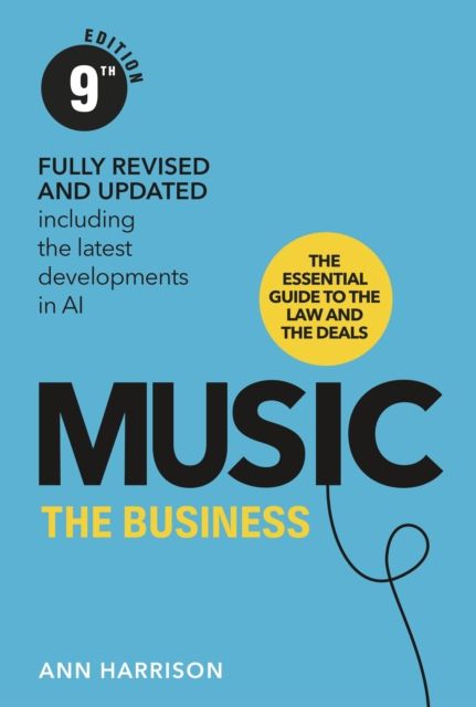 Music: The Business (9th edition) : (9th edition)
