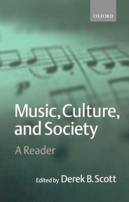 Music, Culture, and Society : A Reader