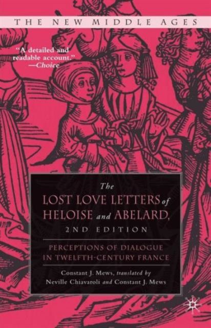 The Lost Love Letters of Heloise and Abelard : Perceptions of Dialogue in Twelfth-Century France