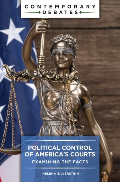 Political Control of America's Courts : Examining the Facts