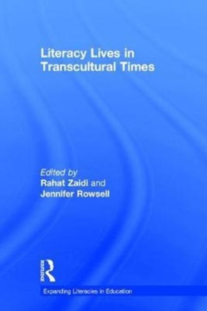 Literacy Lives in Transcultural Times