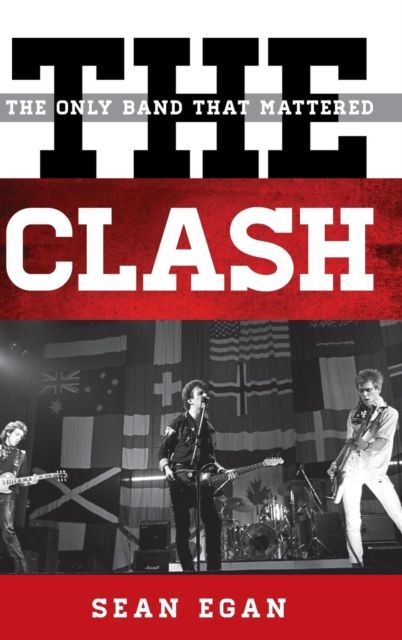 The Clash : The Only Band That Mattered