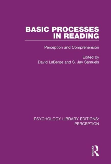 Basic Processes in Reading : Perception and Comprehension