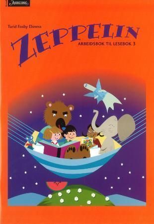 Zeppelin 3 : norsk for barnetrinnet. Arbeidsbok til lesebok