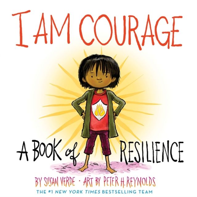 I Am Courage : A Book of Resilience