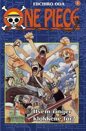 One piece. 5. Hvem ringer klokkene for?