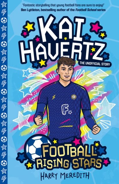 Kai Havertz : the unofficial ftory