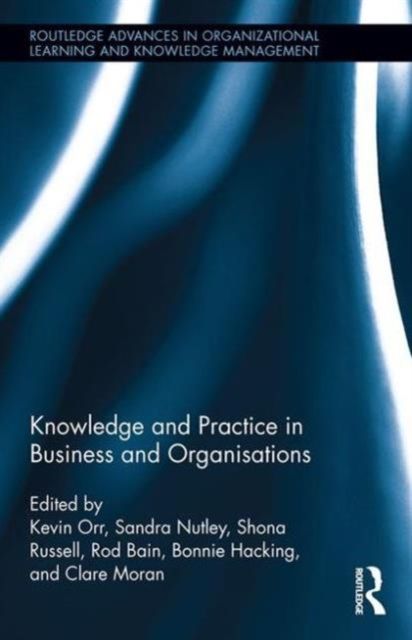 Forsidebilde av Knowledge and Practice in Business and Organisations