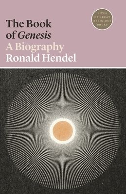 The Book of Genesis : A Biography
