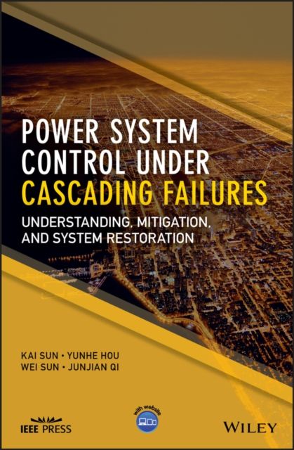 Power System Control Under Cascading Failures : Understanding, Mitigation, and System Restoration