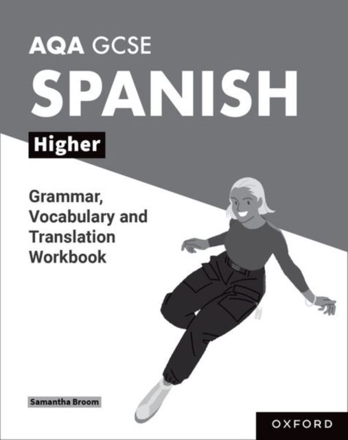 AQA GCSE Spanish: AQA GCSE Spanish Higher Grammar, Vocabulary and Translation Workbooks : Pack of 8