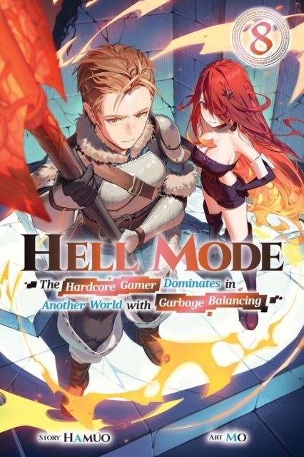 Forsidebilde av Hell Mode, Vol. 8 : The Hardcore Gamer Dominates in Another World with Garbage Balancing