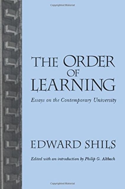 Order of Learning : Essays on the Contemporary University