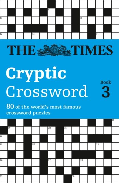 The Times Cryptic Crossword Book 3 : 80 World-Famous Crossword Puzzles