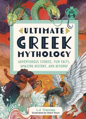 Forsidebilde av Ultimate Greek Mythology : Adventurous Stories, Fun Facts, Amazing History, and Beyond!