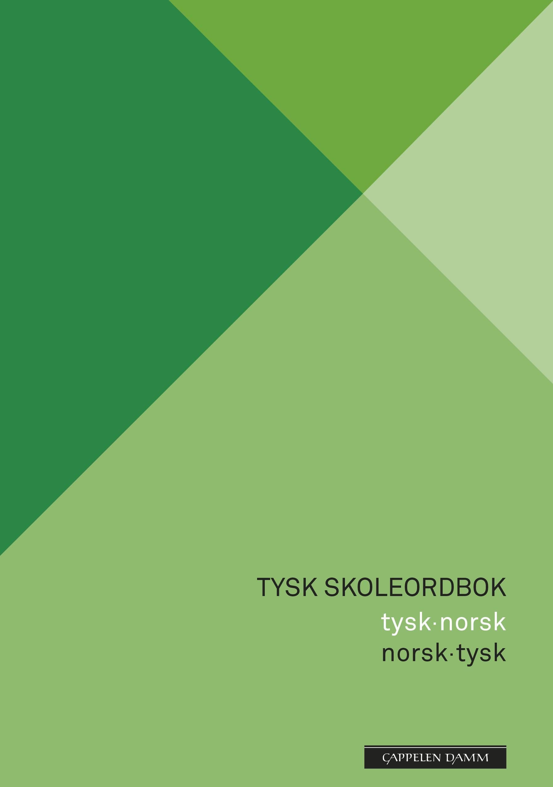 Tysk skoleordbok : tysk-norsk, norsk-tysk
