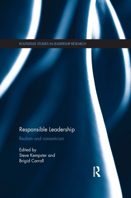Responsible Leadership : Realism and Romanticism
