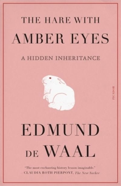 The hare with amber eyes : a hidden inheritance