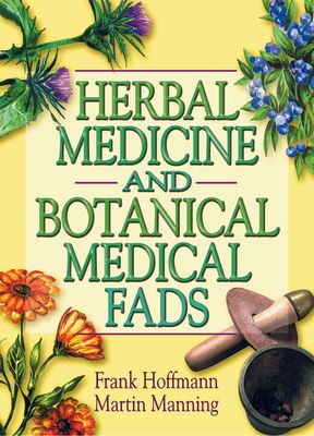 Forsidebilde av Herbal Medicine and Botanical Medical Fads