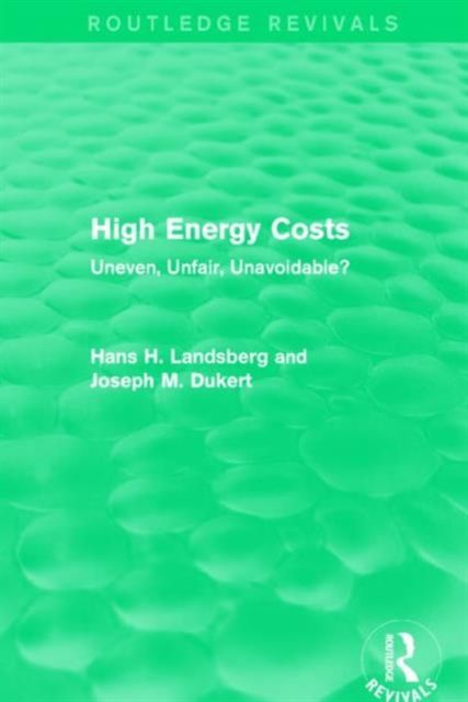 High Energy Costs : Uneven, Unfair, Unavoidable?