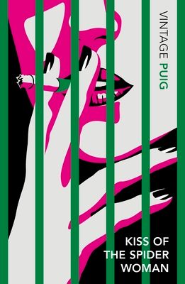 Kiss of the Spider Woman : The Queer Classic Everyone Should Read