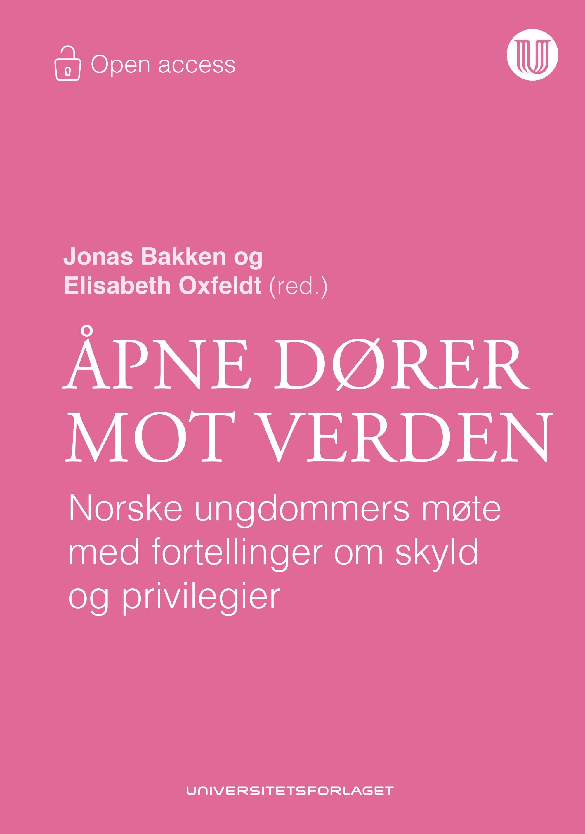 Forsidebilde av Åpne dører mot verden : norske ungdommers møte med fortellinger om skyld og privilegier