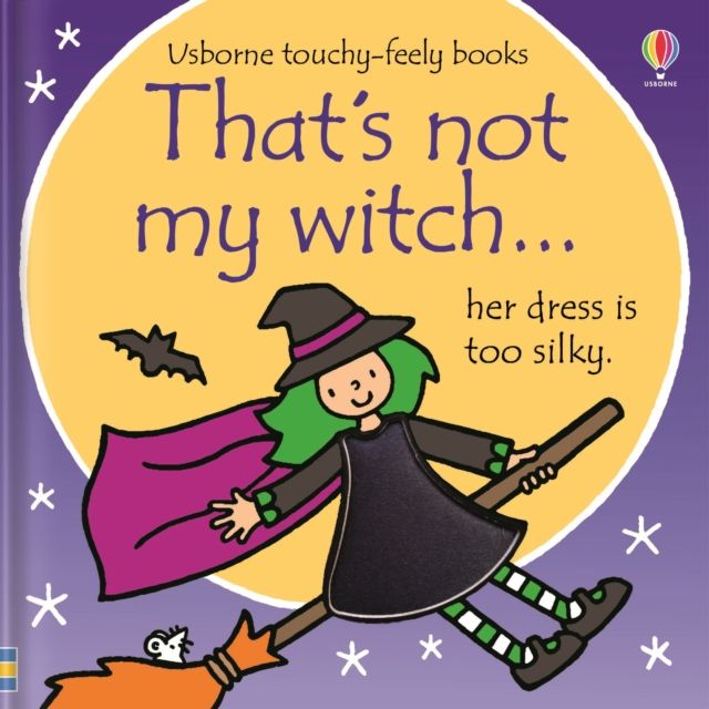That's not my witch... : A Halloween Book for Babies and Toddlers