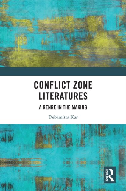Forsidebilde av Conflict Zone Literatures : A Genre in the Making