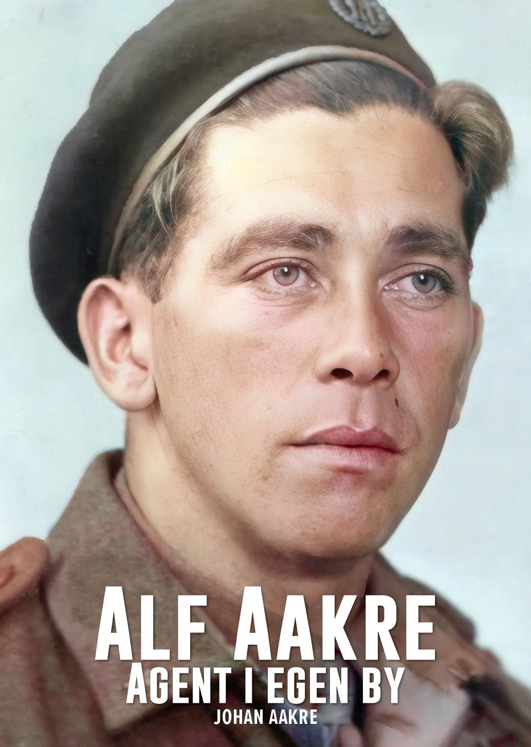 Alf Aakre : agent i egen by
