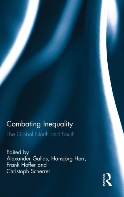 Combating Inequality : The Global North and South