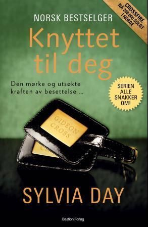 Knyttet til deg : en Crossfire-roman