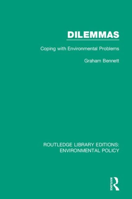 Dilemmas : Coping with Environmental Problems