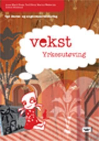 Vekst : yrkesutøving