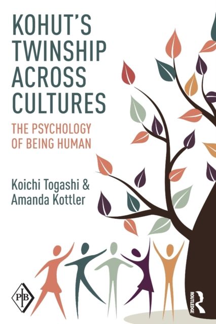Kohut's Twinship Across Cultures : The Psychology of Being Human