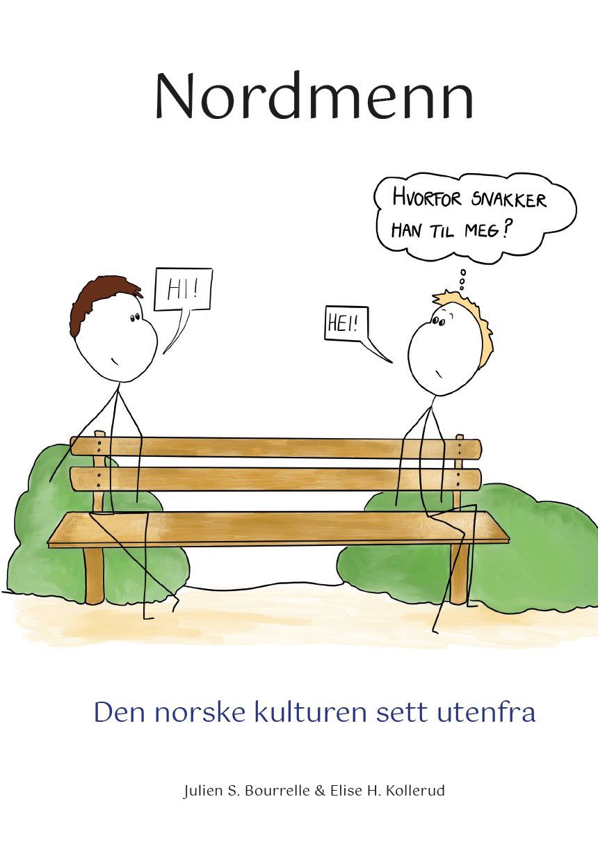 Nordmenn : den norske kulturen sett utenfra