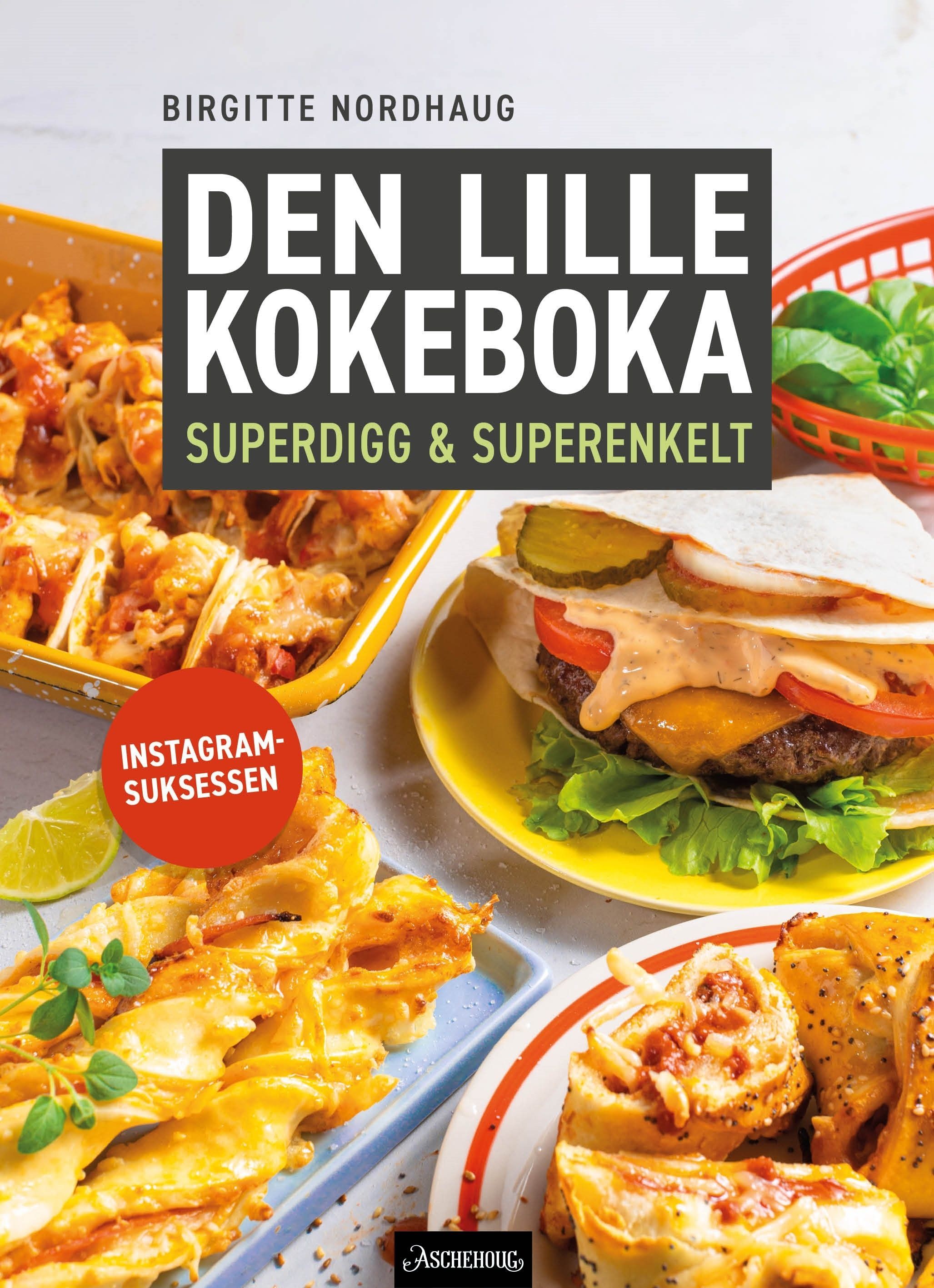 Den lille kokeboka : superdigg & superenkelt