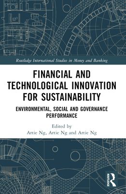 Financial and Technological Innovation for Sustainability : Environmental, Social and Governance Performance