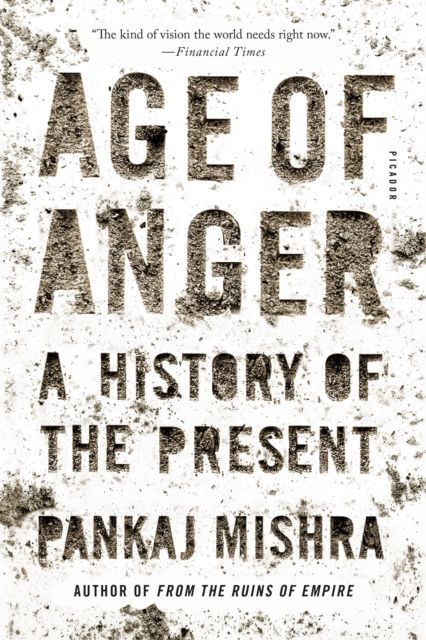 Age of Anger : A History of the Present