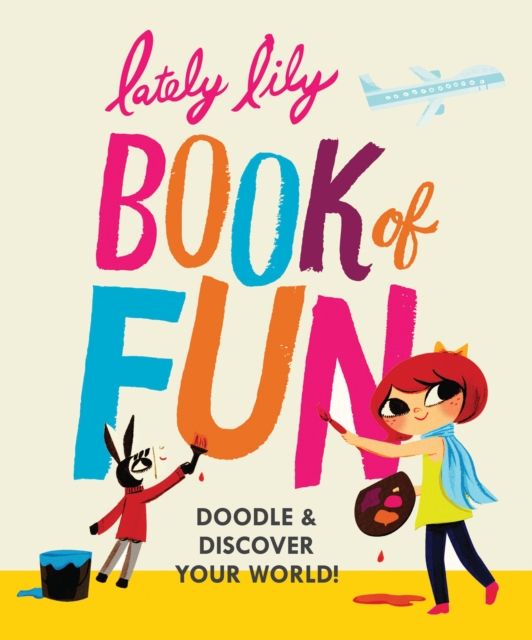 Lately Lily Book of Fun : Doodle & Discover Your World!