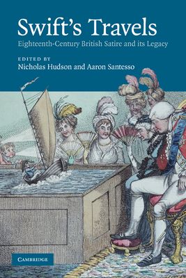 Swift's Travels : Eighteenth-Century Satire and its Legacy