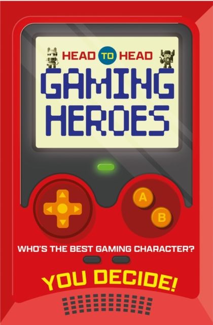 Head to Head: Gaming Heroes : Who's the best gaming character?