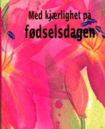 Forsidebilde av Med kjærlighet på fødselsdagen