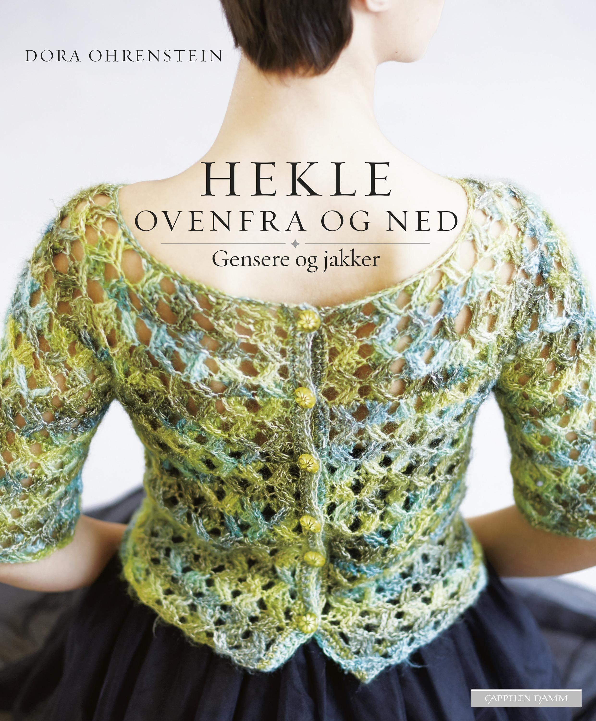 Hekle gensere og jakker ovenfra og ned