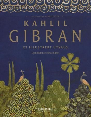 Kahlil Gibran : et illustrert utvalg