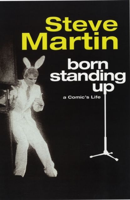 Born Standing Up : A Comic's Life