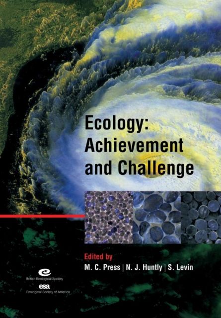 Ecology: Achievement and Challenge : 41st Symposium of the British Ecological Society