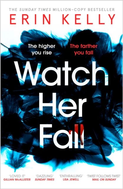Watch Her Fall : An utterly gripping and twisty edge-of-your-seat suspense thriller from the bestselling author