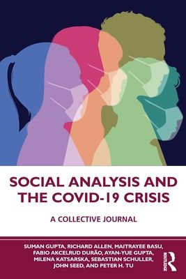 Social Analysis and the COVID-19 Crisis : A Collective Journal